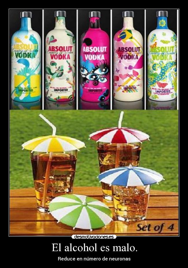 El alcohol es malo. - Reduce en número de neuronas