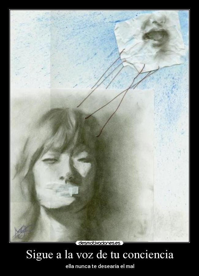 Sigue a la voz de tu conciencia -