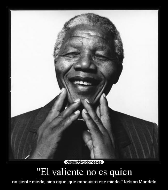 El valiente no es quien -