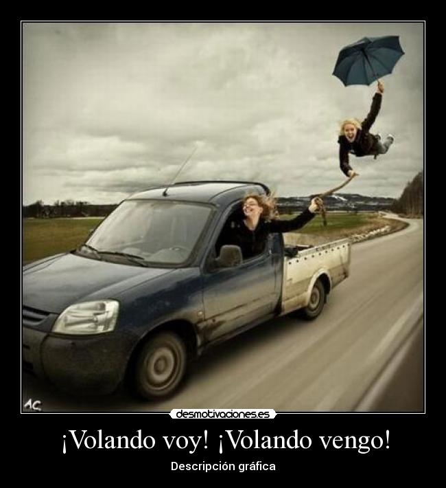¡Volando voy! ¡Volando vengo! - 