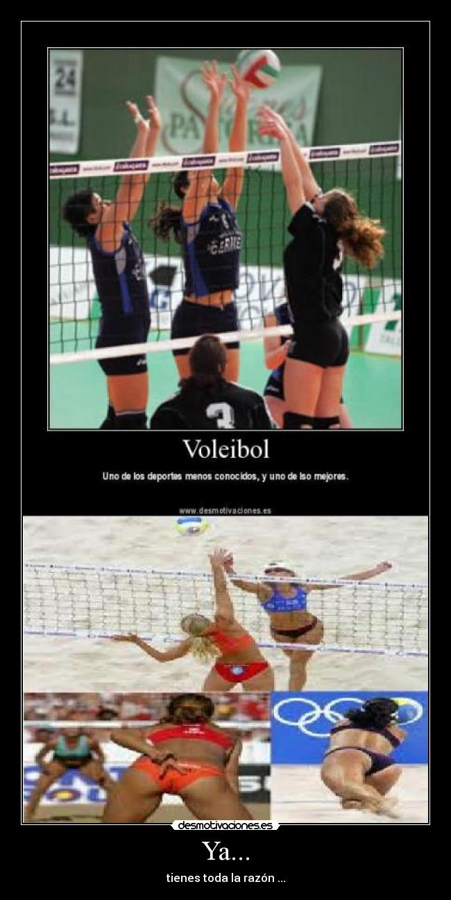 Ya... - tienes toda la razón ...