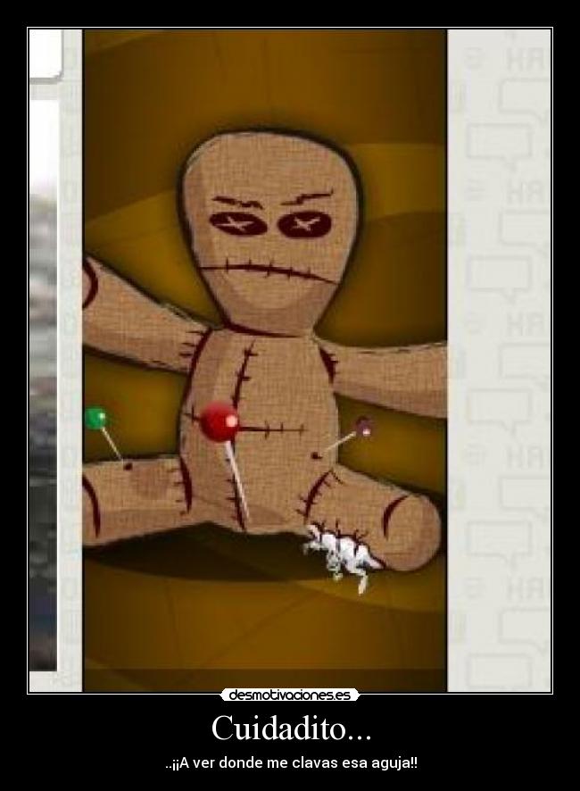 Cuidadito... -