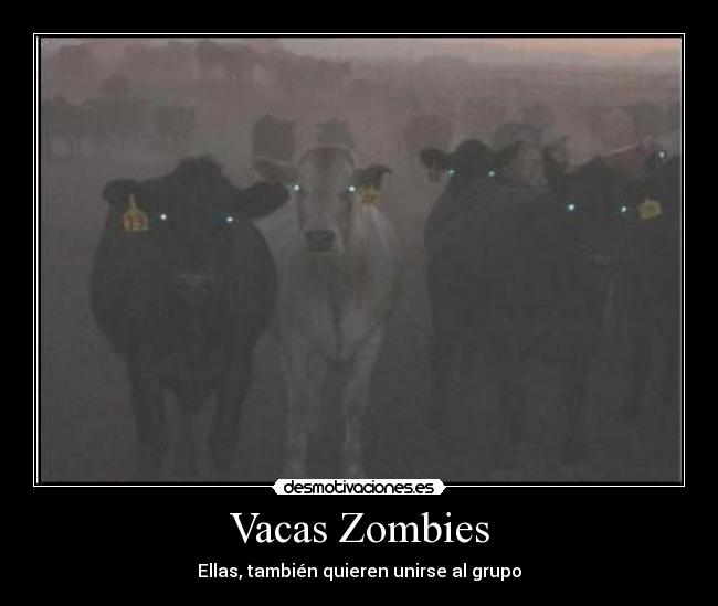 Vacas Zombies - Ellas, también quieren unirse al grupo