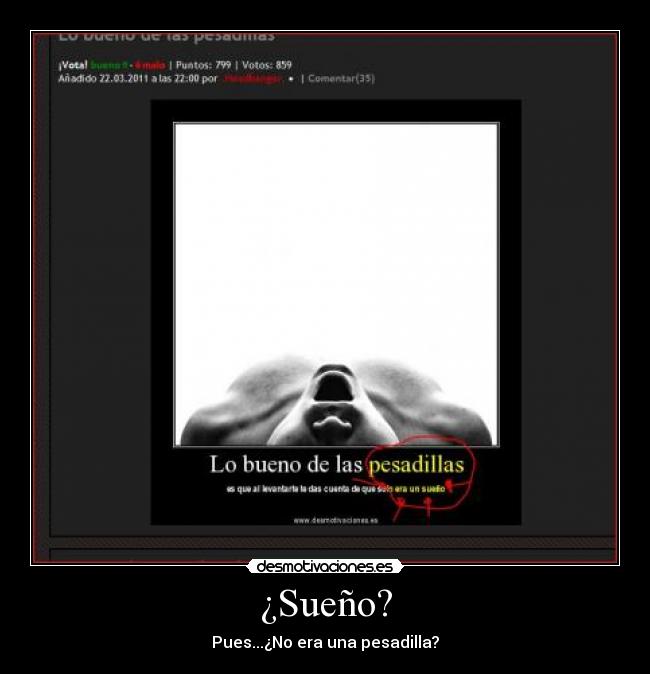 ¿Sueño? -