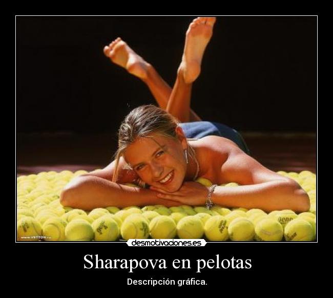Sharapova en pelotas -