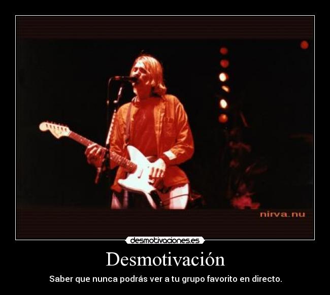 carteles nirvana kurt cobain desmotivacion desmotivaciones