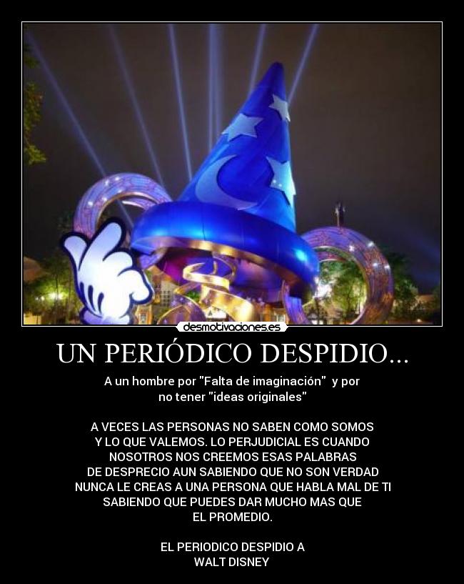 carteles walt disney escuches tu vales periodico despidio hagas caso imaginacion mickey desmotivaciones