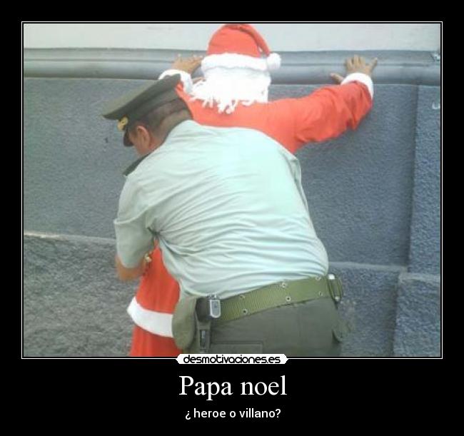 Papa noel - ¿ heroe o villano?