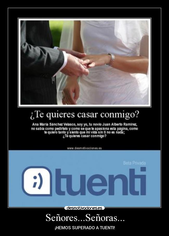 Señores...Señoras... - ¡HEMOS SUPERADO A TUENTI!