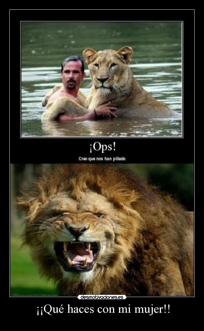 ¡¡Qué haces con mi mujer!! -