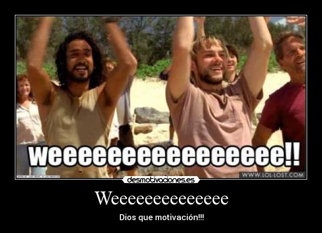 carteles weeeeeeeee desmotivaciones