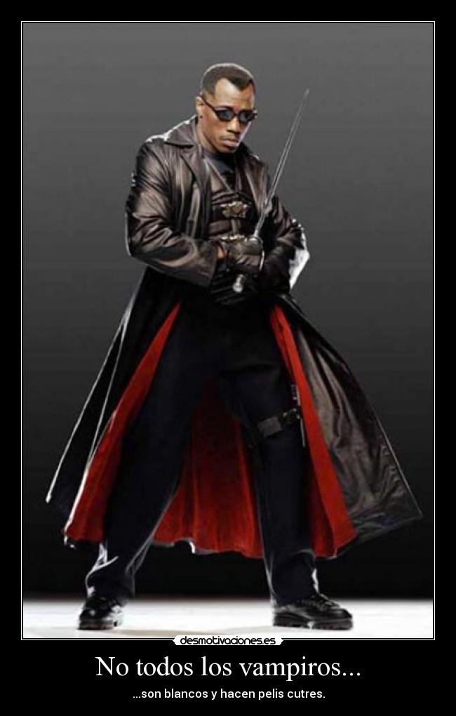 No todos los vampiros... -