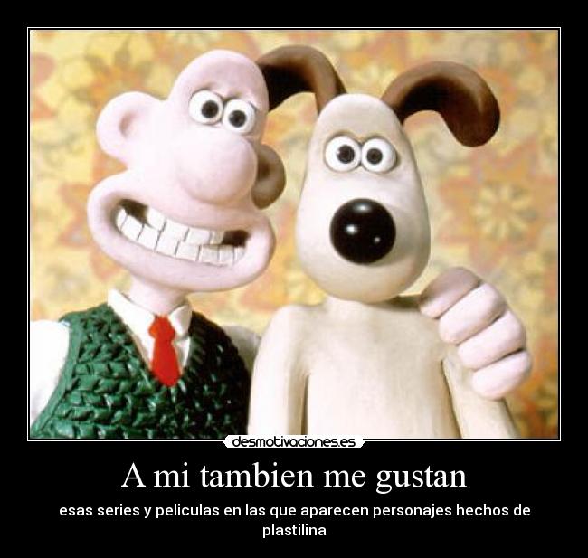 A mi tambien me gustan -