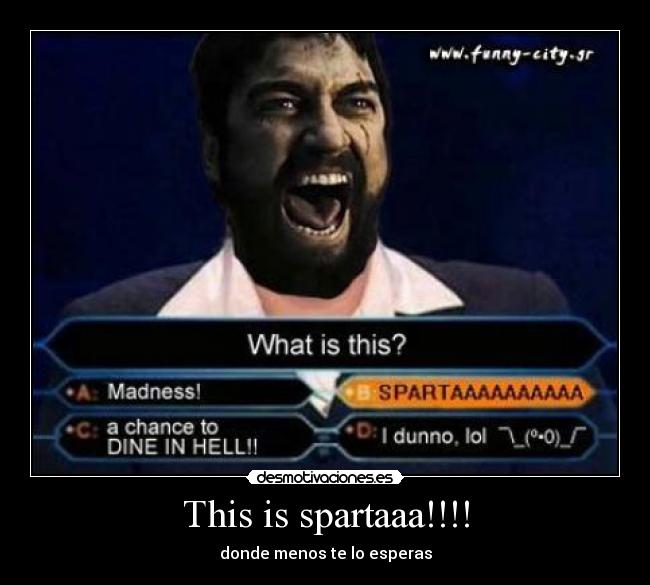 carteles meme internet quien quiere ser millonario this sparta desmotivaciones