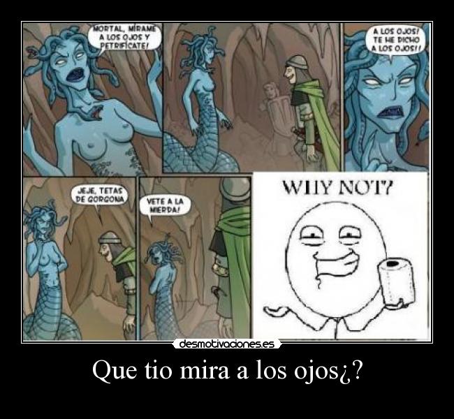 Que tio mira a los ojos¿? -