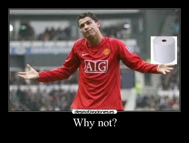 carteles cr7 cristiano ronaldo manchester united real madrid why not desmotivaciones