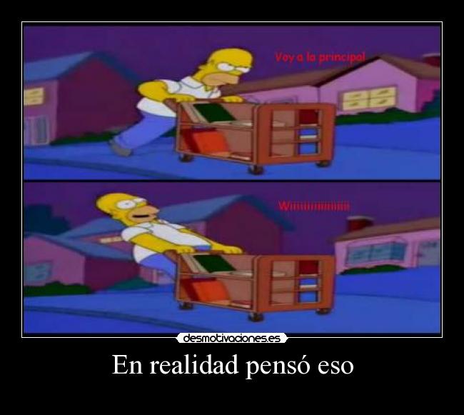 En realidad pensó eso -