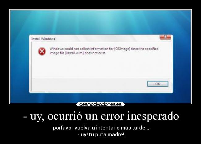 - uy, ocurrió un error inesperado - porfavor vuelva a intentarlo más tarde...
- uy! tu puta madre!