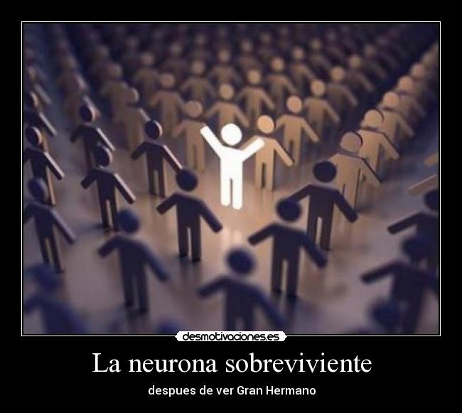 La neurona sobreviviente -