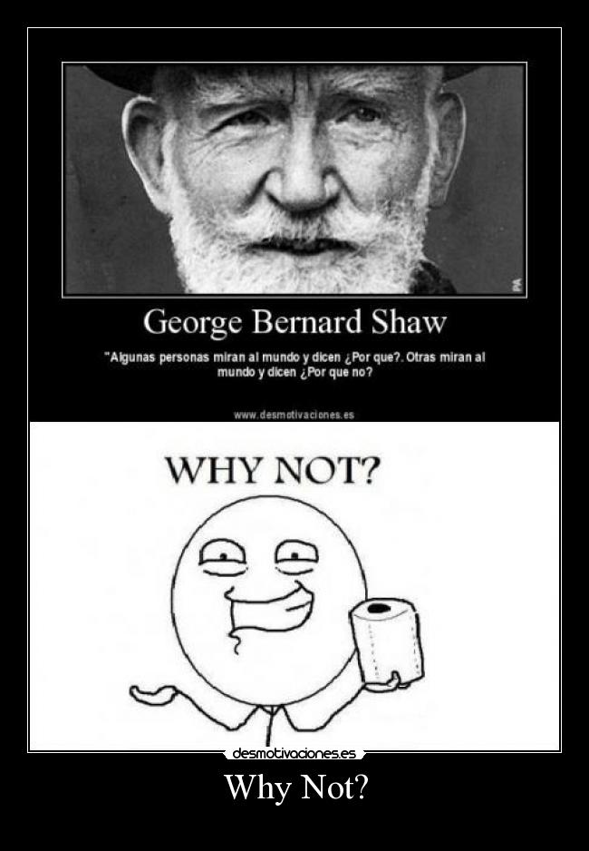 Why Not? -
