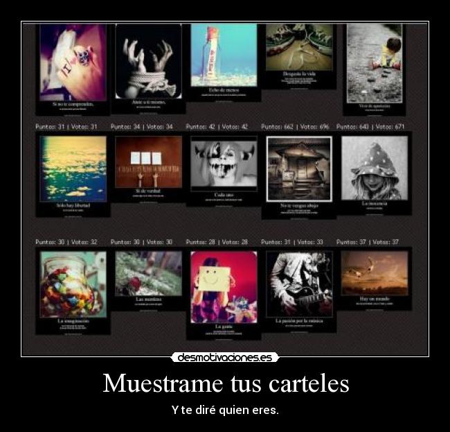 Muestrame tus carteles - Y te diré quien eres.