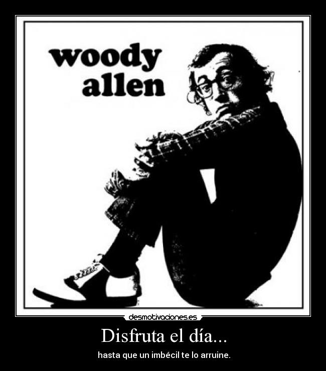 Disfruta el día... - 