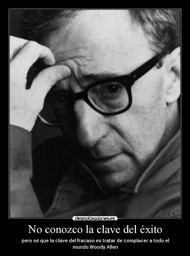No conozco la clave del éxito -