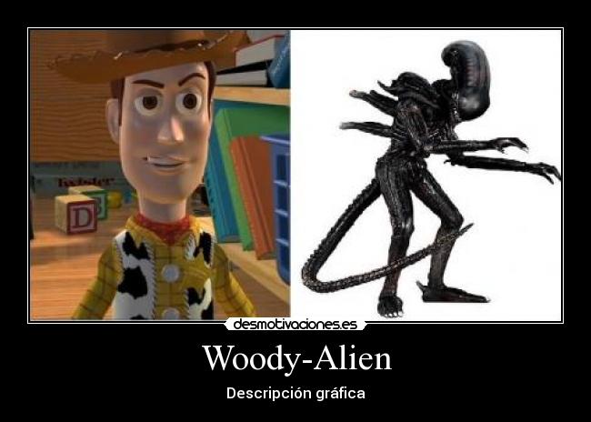 Woody-Alien - Descripción gráfica