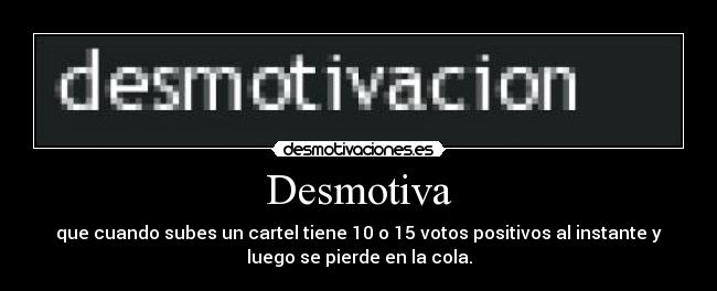 carteles cola desmotivaciones