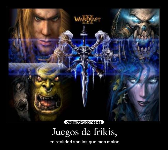 Juegos de frikis, - 