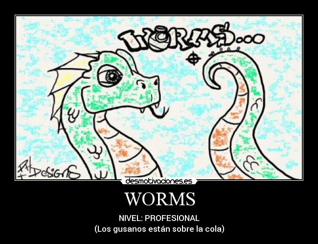 carteles worms desmotivaciones