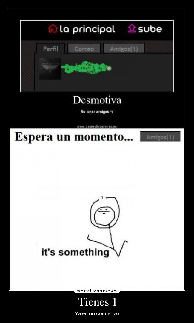 Tienes 1 - Ya es un comienzo
