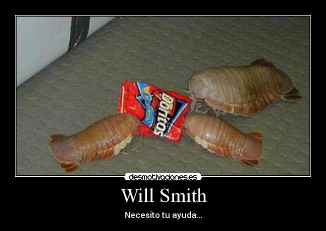 Will Smith - Necesito tu ayuda...