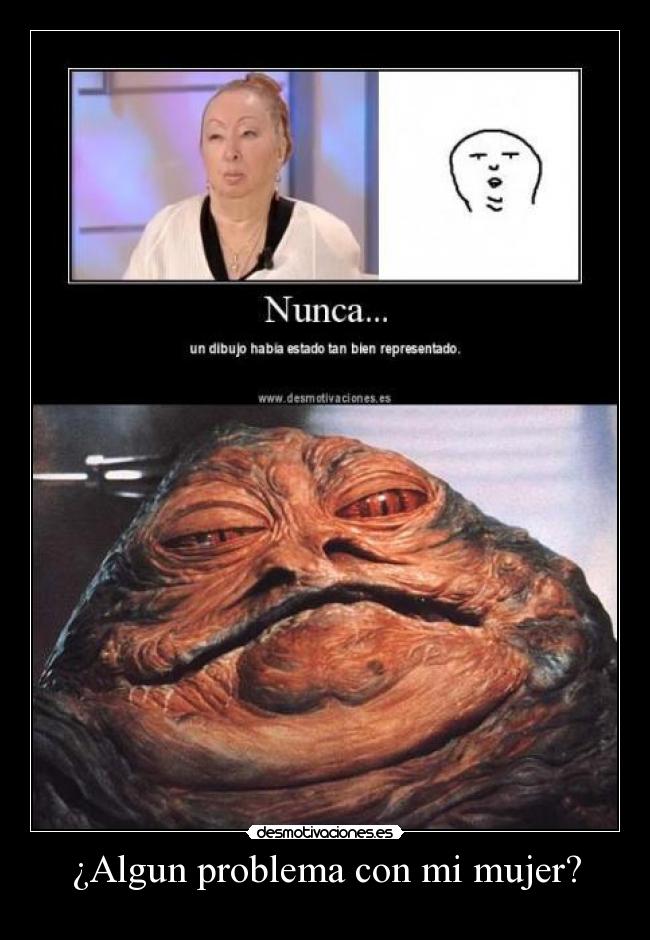 carteles mujer jabba desmotivaciones