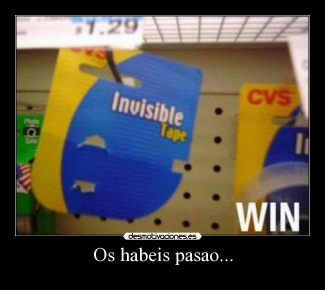 Os habeis pasao... -