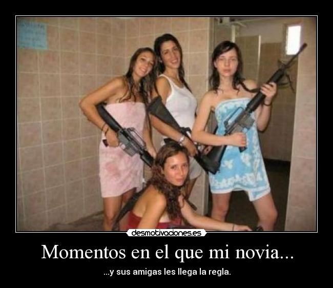 Momentos en el que mi novia... -