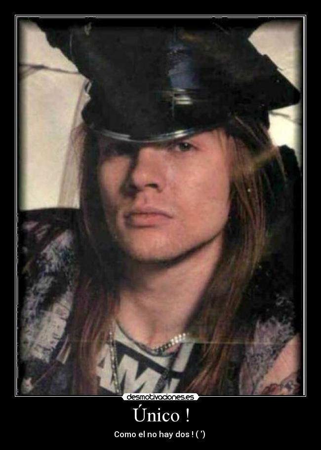 Único ! - Como el no hay dos ! (♥)