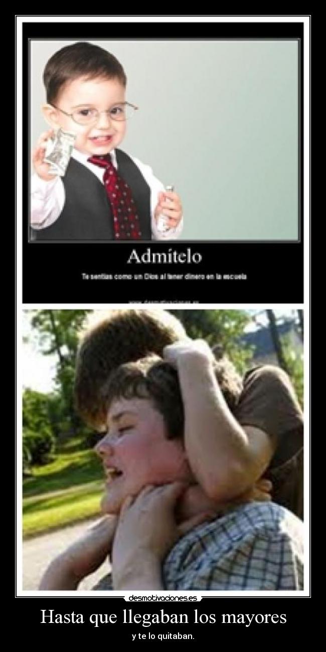 Hasta que llegaban los mayores -
