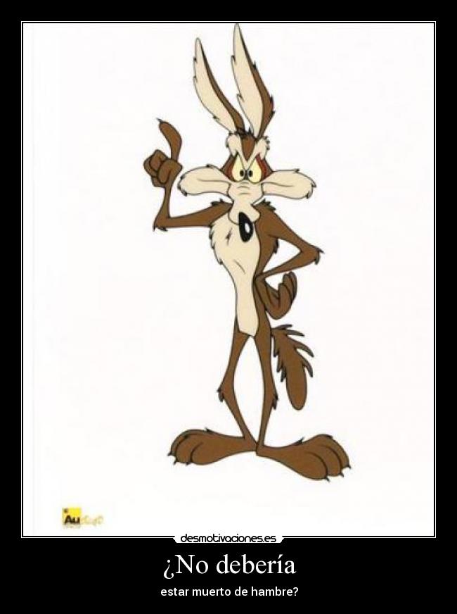 carteles coyote desmotivaciones