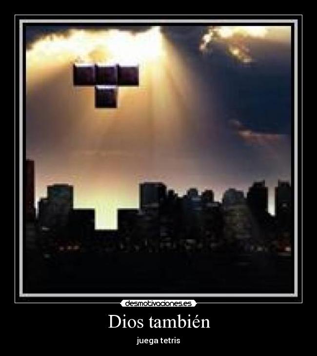 Dios también - juega tetris