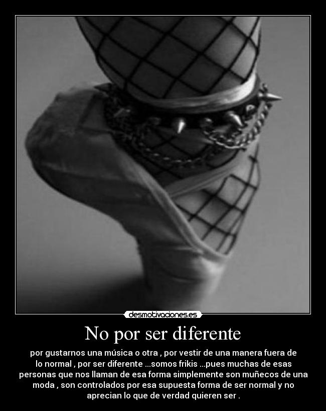 No por ser diferente - 