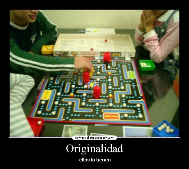 Originalidad - ellos la tienen