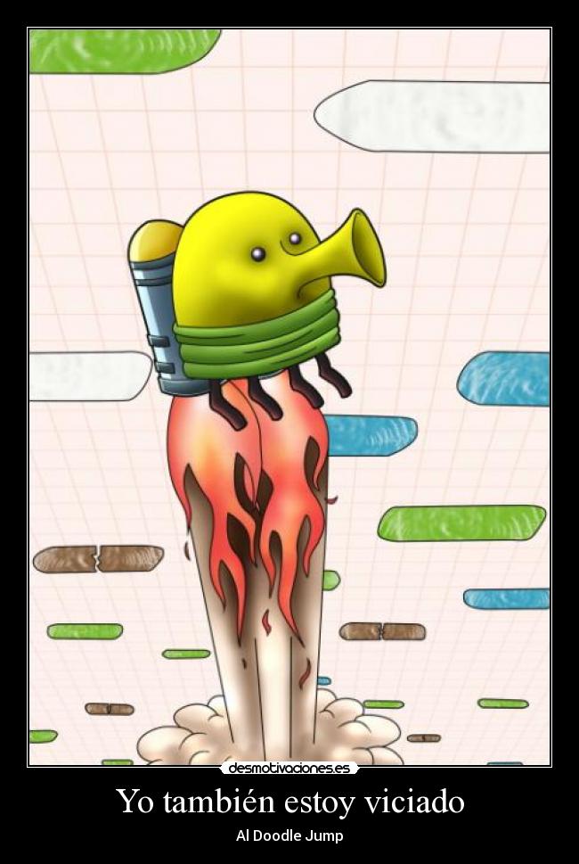 Yo también estoy viciado - Al Doodle Jump