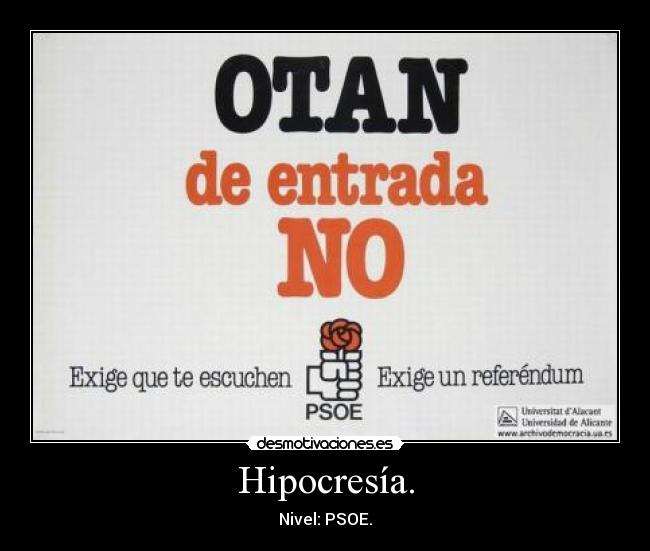Hipocresía. - Nivel: PSOE.