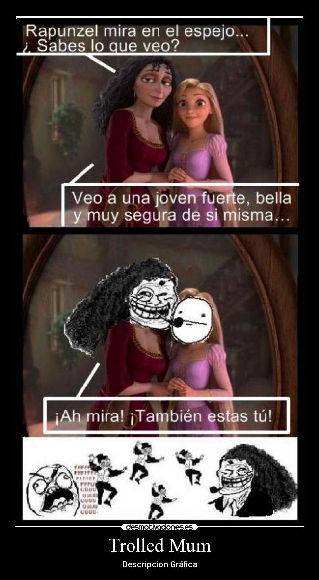 Trolled Mum - Descripcion Gráfica