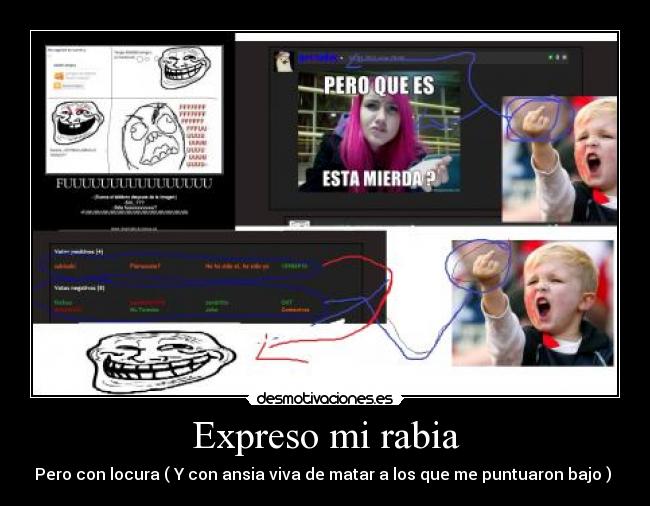 carteles rabia locuraansia matar bajo desmotivaciones