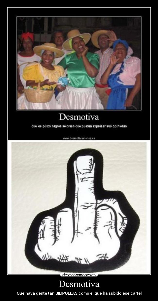 carteles gilipollas desmotivaciones