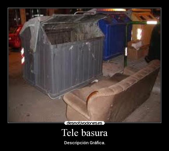 Tele basura -