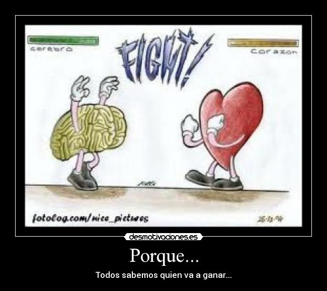 Porque... -