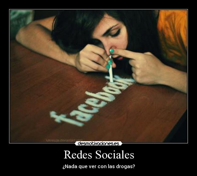 Redes Sociales - ¿Nada que ver con las drogas?